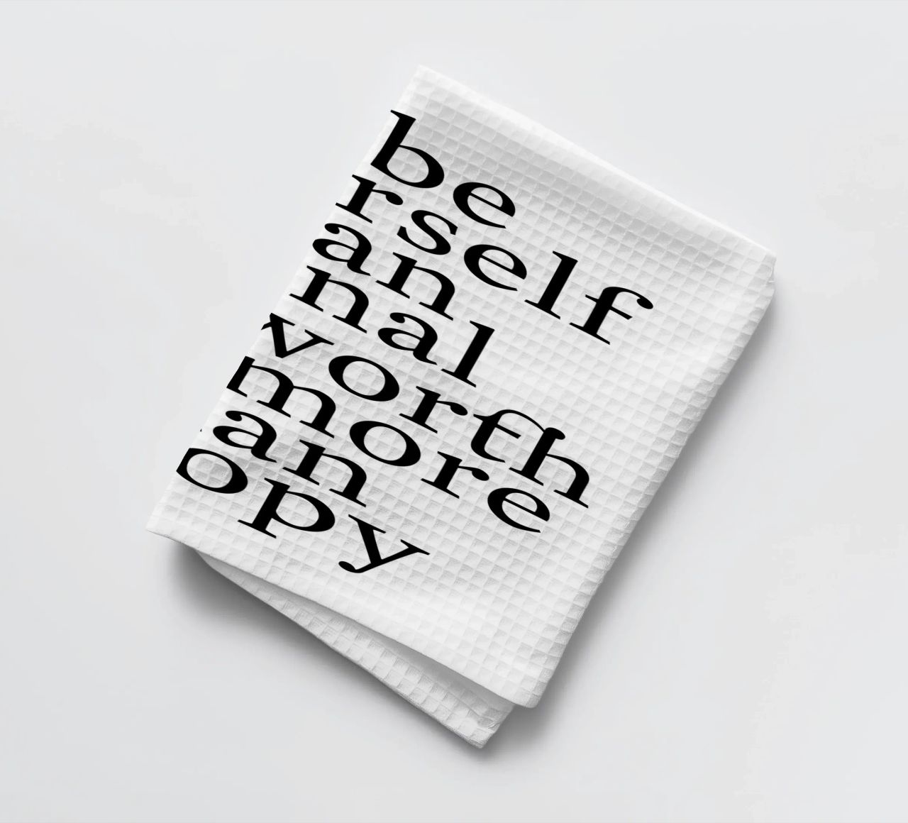 be yourself – an original is worth more than a copy canovaccio da cucina da The True Type