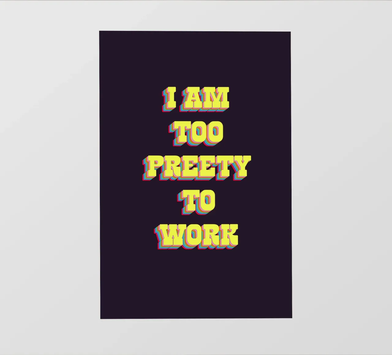 I Am Too Pretty for Work, Sassy Quote, Retro Typography telo in pvc da EverLuvv Studio