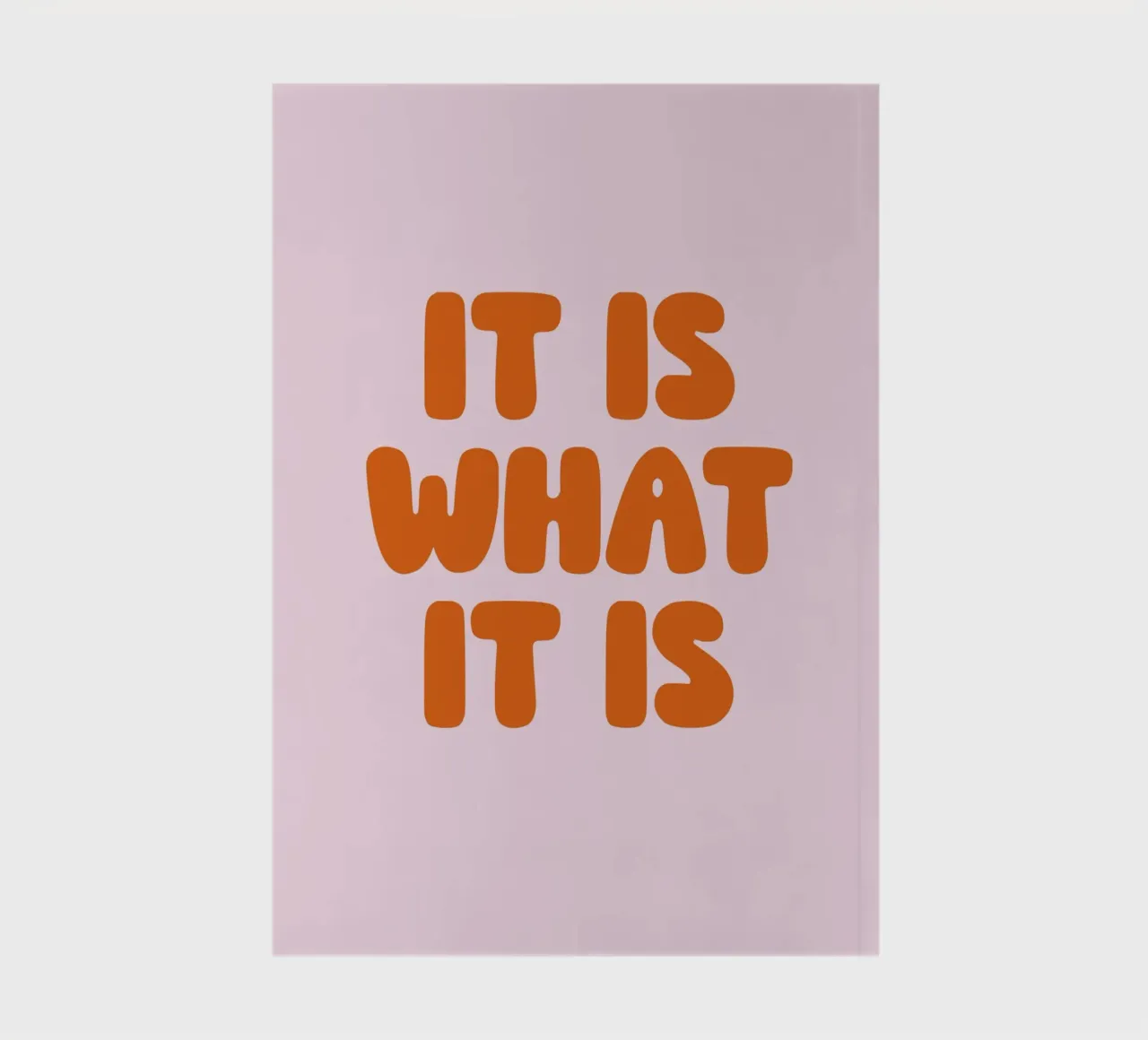 It Is What It Is, Minimal Quote, Modern Typography notebook by EverLuvv Studio