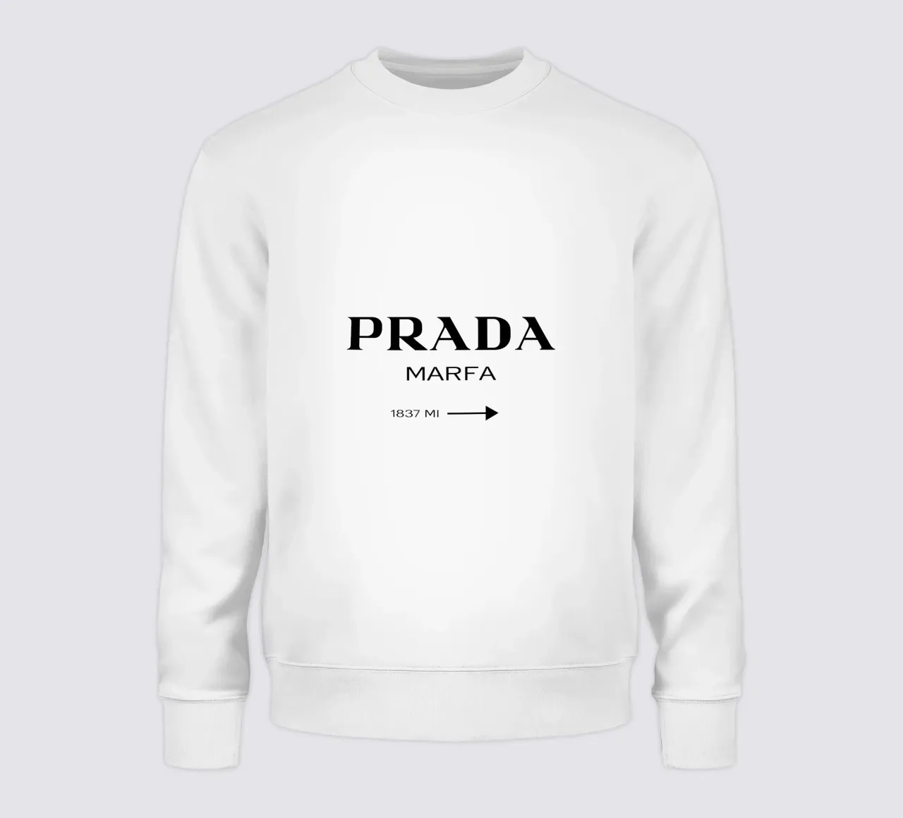 Prada Marfa – Minimal Chic Typography sweatshirt van EverLuvv Studio