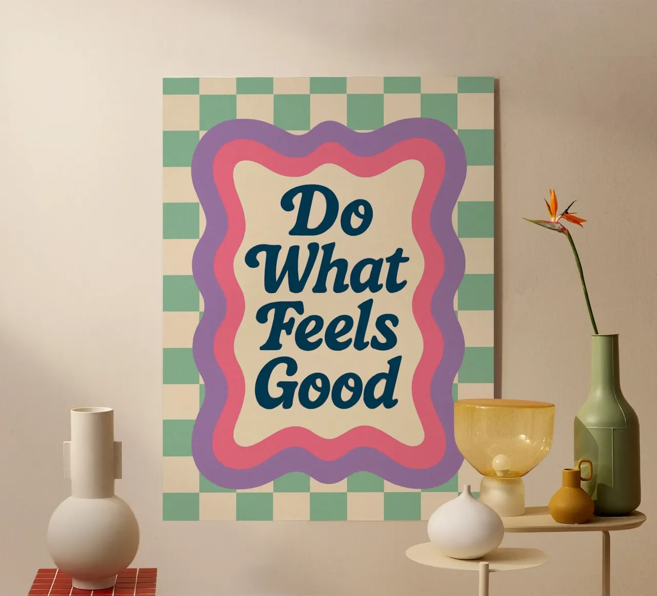 Do What Feels Good plexiglass da Wall of Whispers