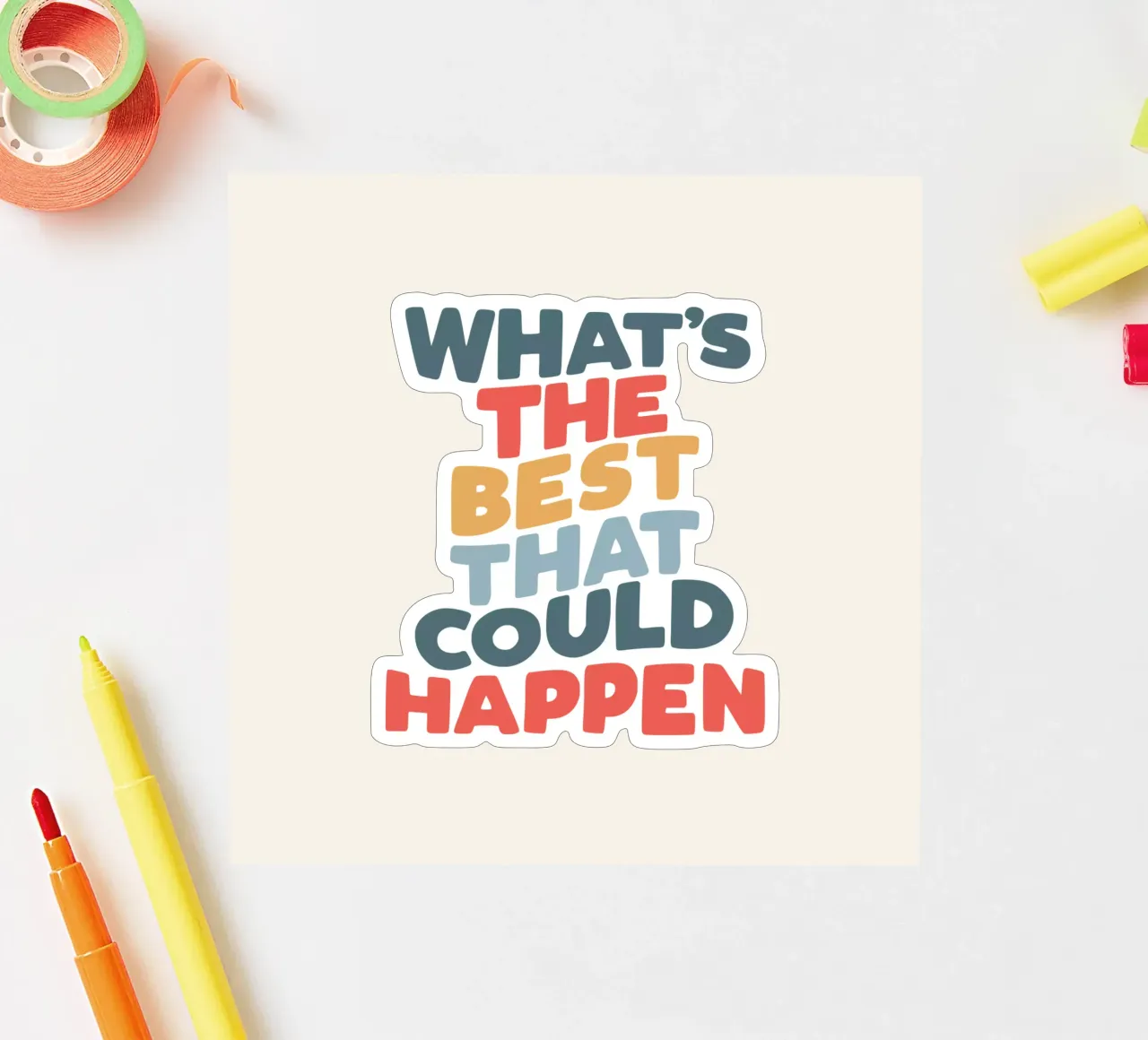 What's the Best That Could Happen Typografie Design sticker by THE MOTIVATED TYPE