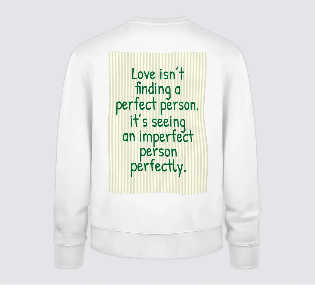 liefde is niet het vinden van een perfect persoon sweatshirt van toegoe
