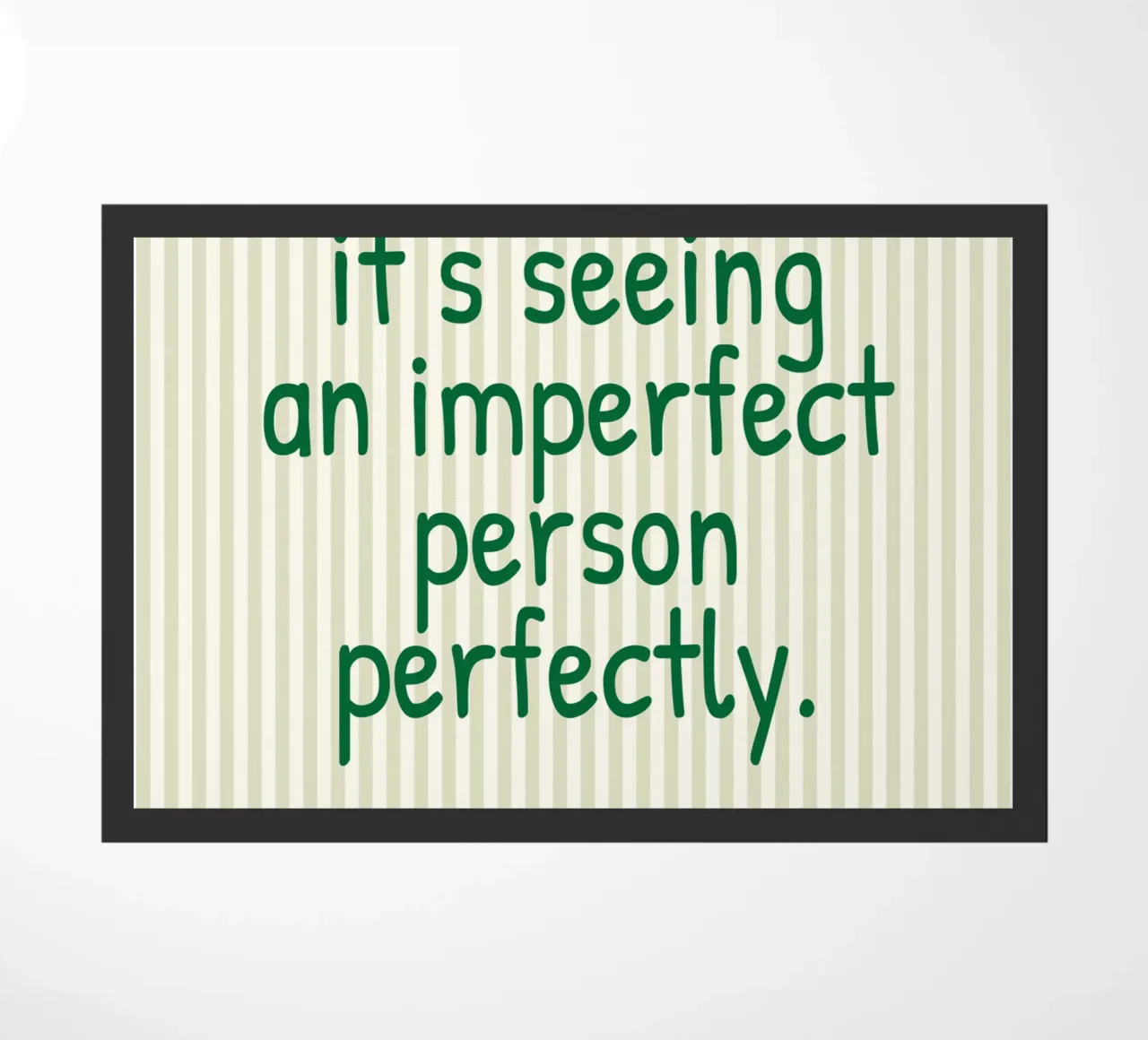 l'amore non è trovare una persona perfetta zerbino da toegoe