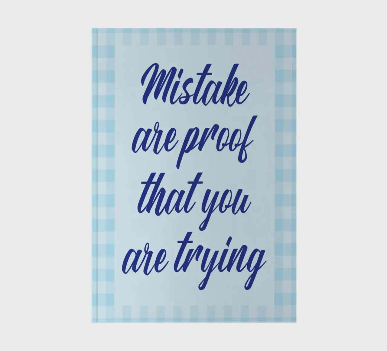 mistake are proof that you are trying notebook by toegoe