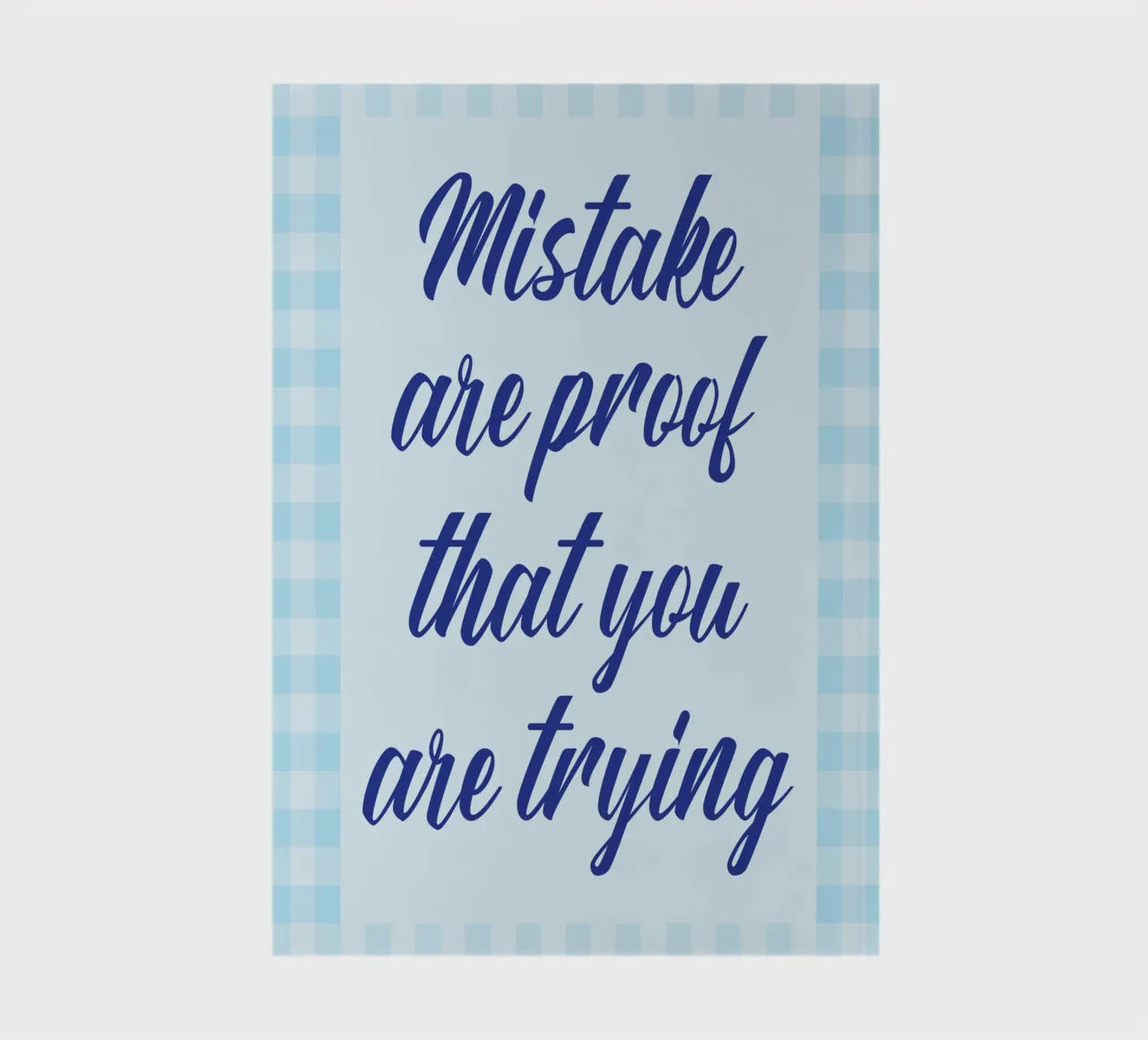 mistake are proof that you are trying notebook by toegoe