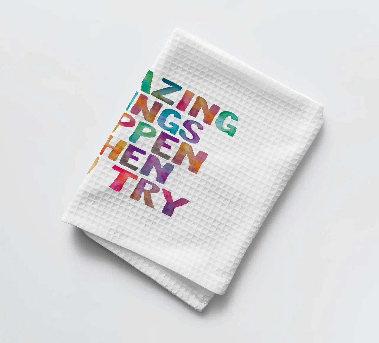 Amazing Things Happen When You Try Typography Design torchon de THE MOTIVATED TYPE