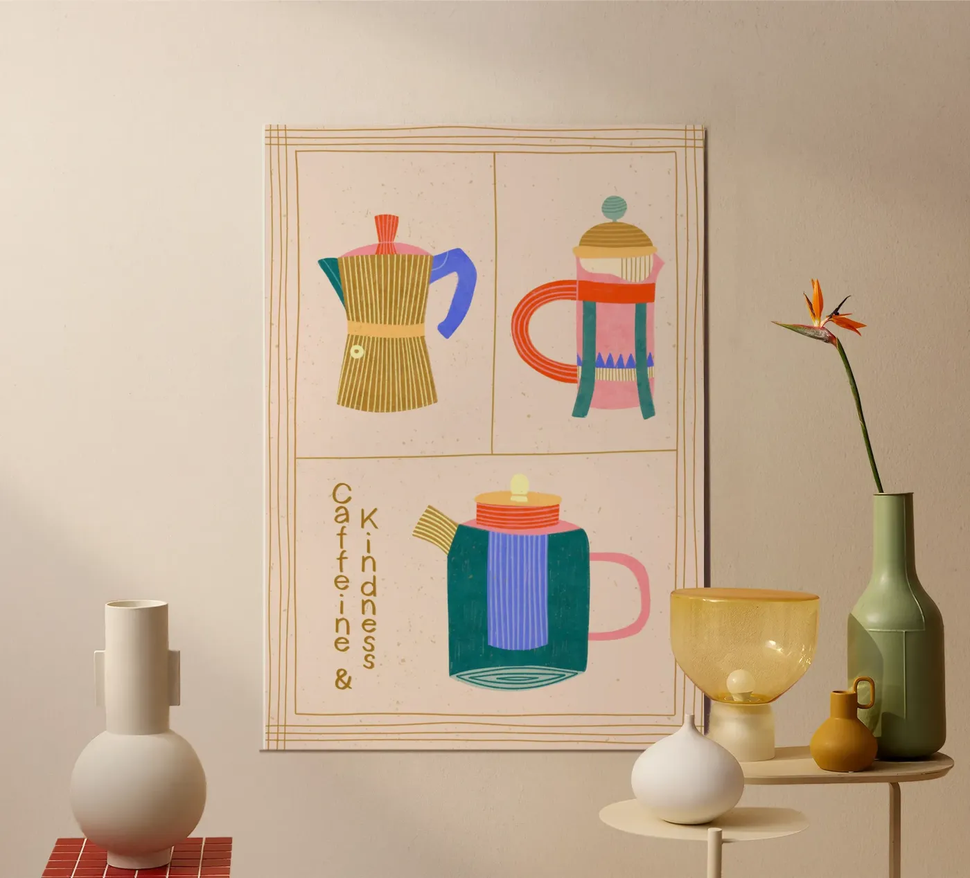 Caffeine & Kindness poster by Bea Mueller