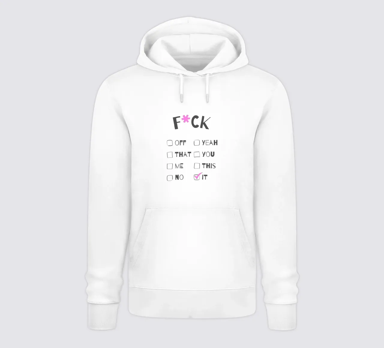 F*ck It – Typography Print felpa con cappuccio da Roseberry Design