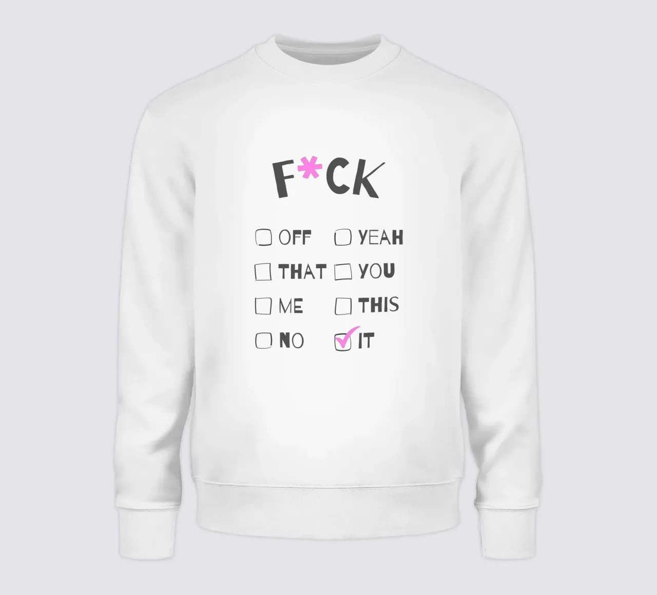 F*ck It – Typography Print felpa da Roseberry Design