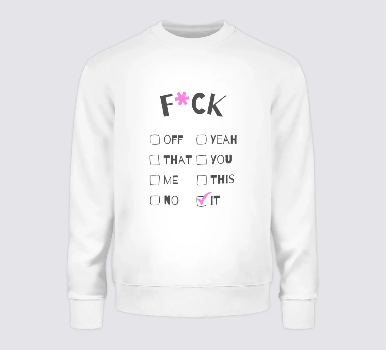 F*ck It – Typography Print felpa da Roseberry Design