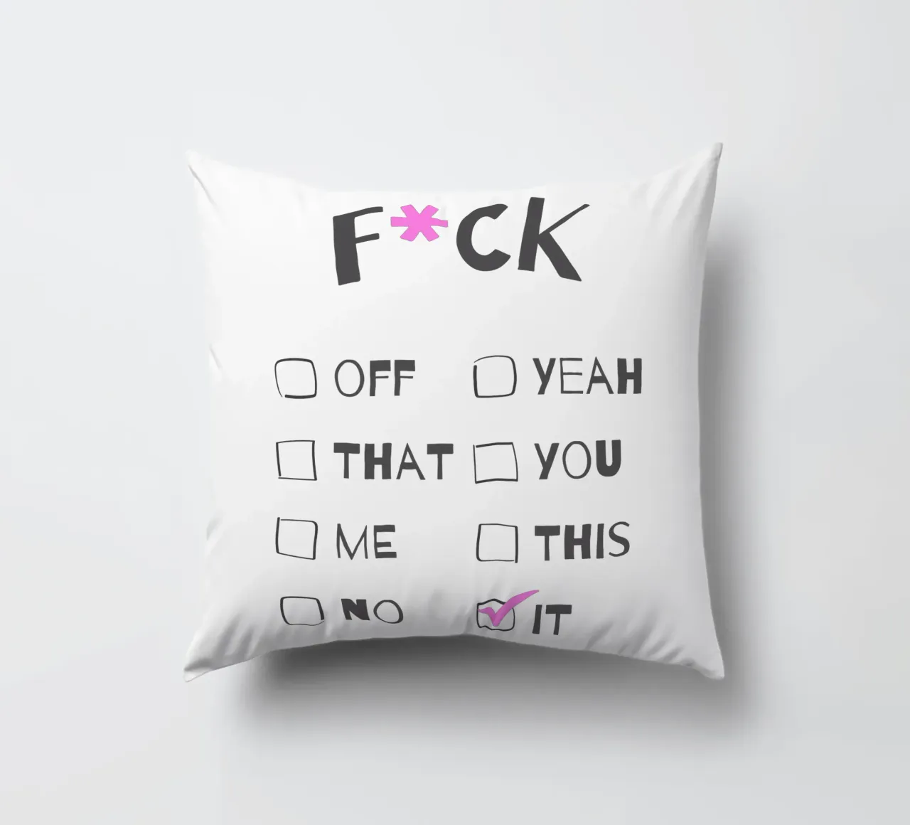 F*ck It – Typography Print cuscino da Roseberry Design