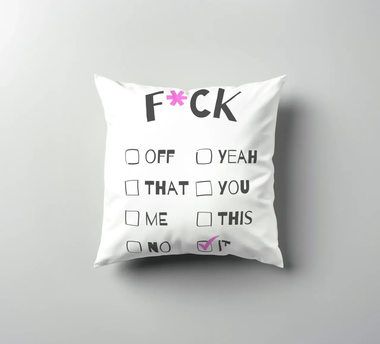 F*ck It – Typography Print cuscino da Roseberry Design