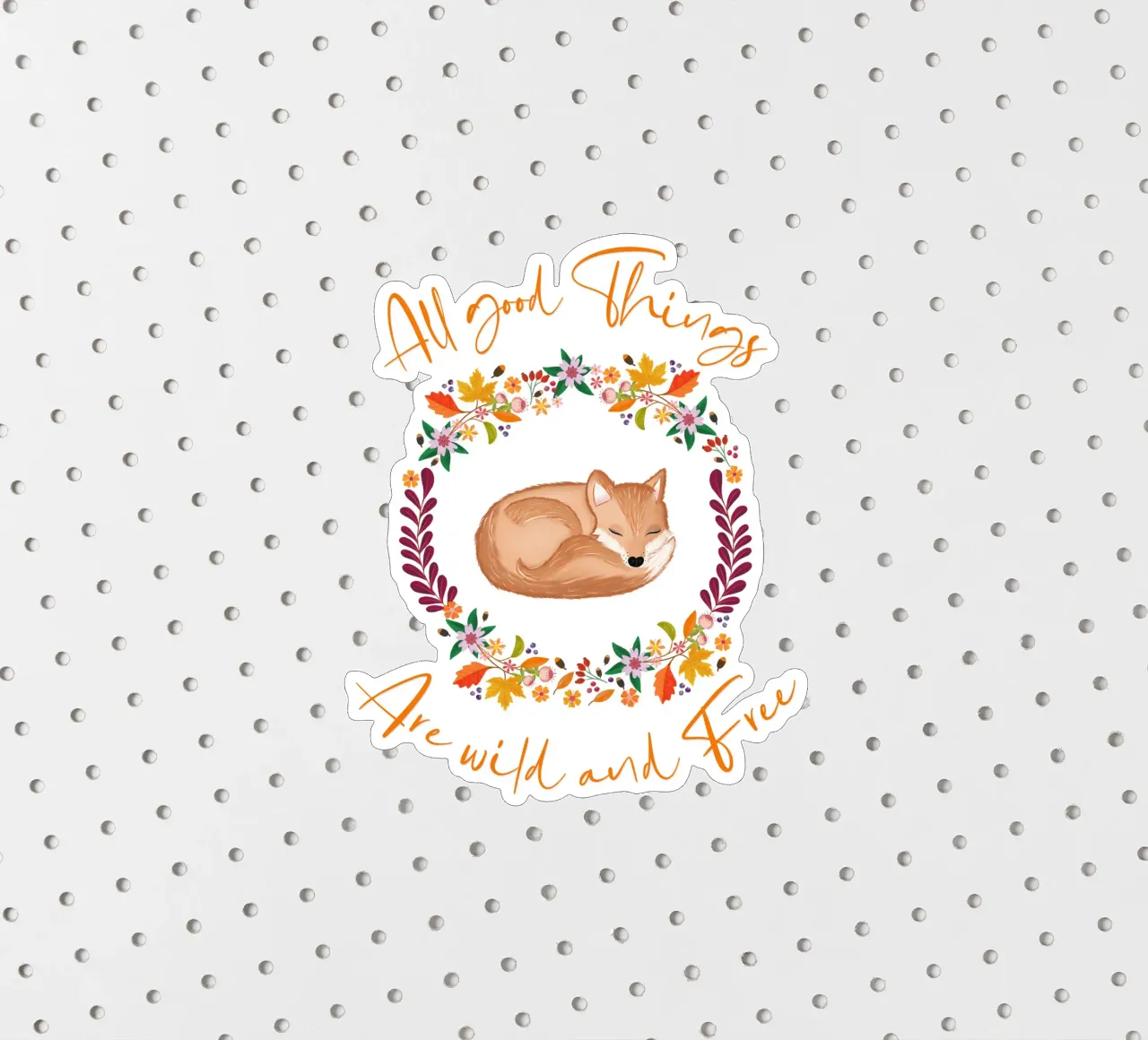 Fuchs mit Herbstkranz: Tutte le cose belle sono selvagge e libere adesivo da CalliLetters