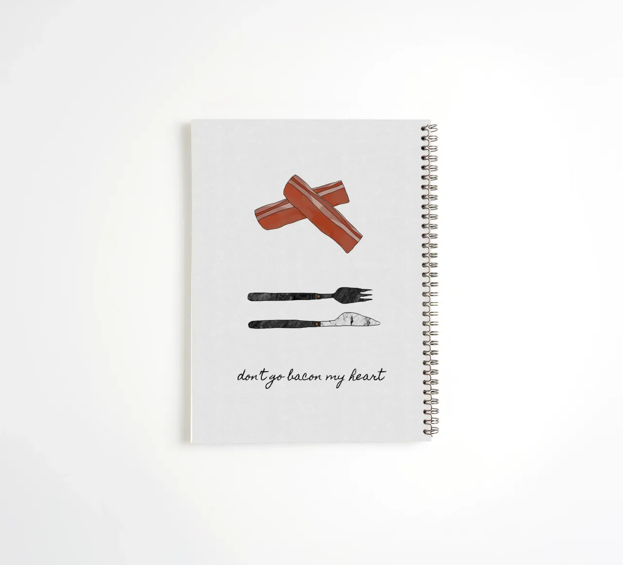 Don't Go Bacon My Heart spiral notebook by Orara Studio