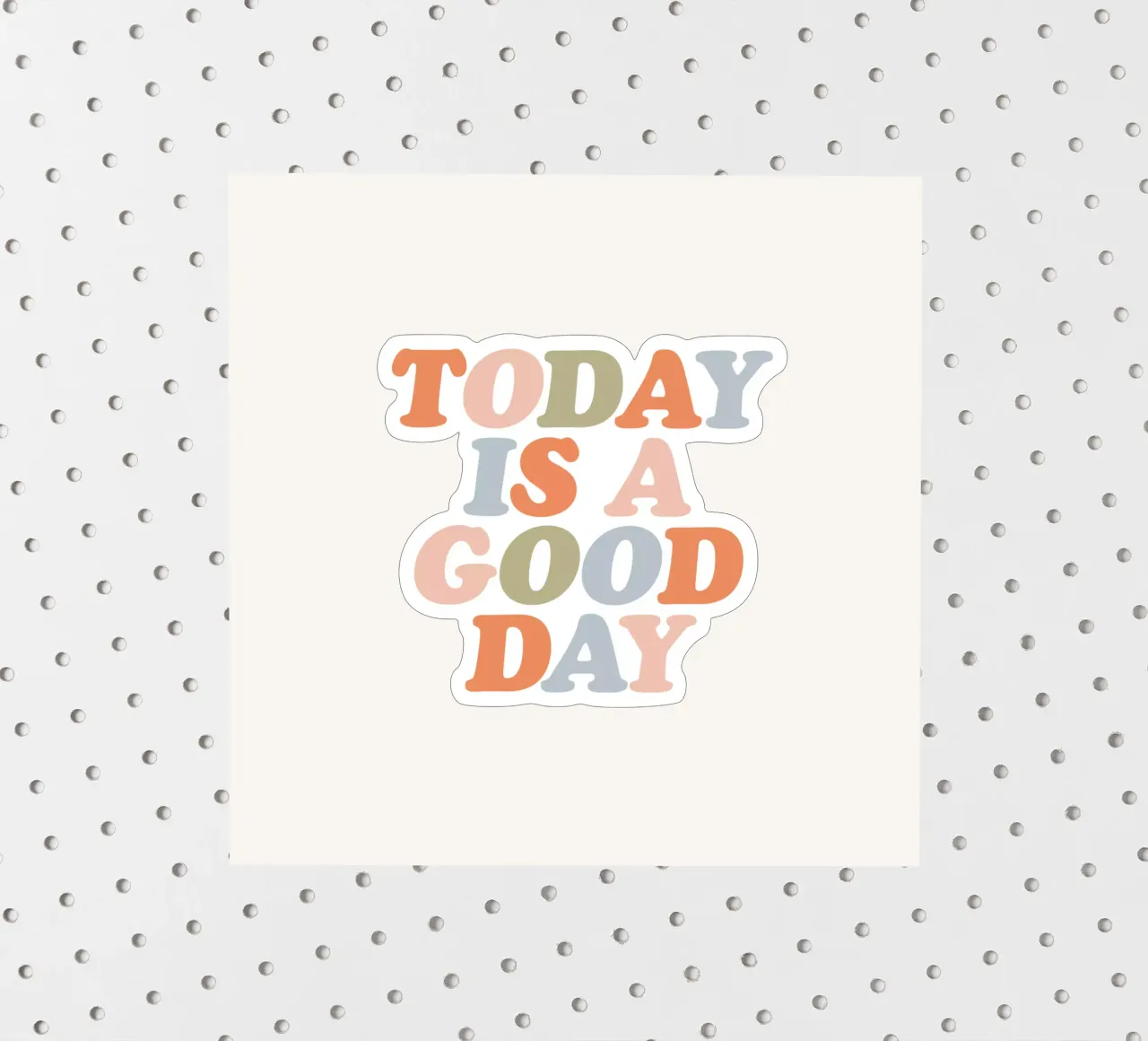 Today is a Good Day Typografie Design sticker by THE MOTIVATED TYPE