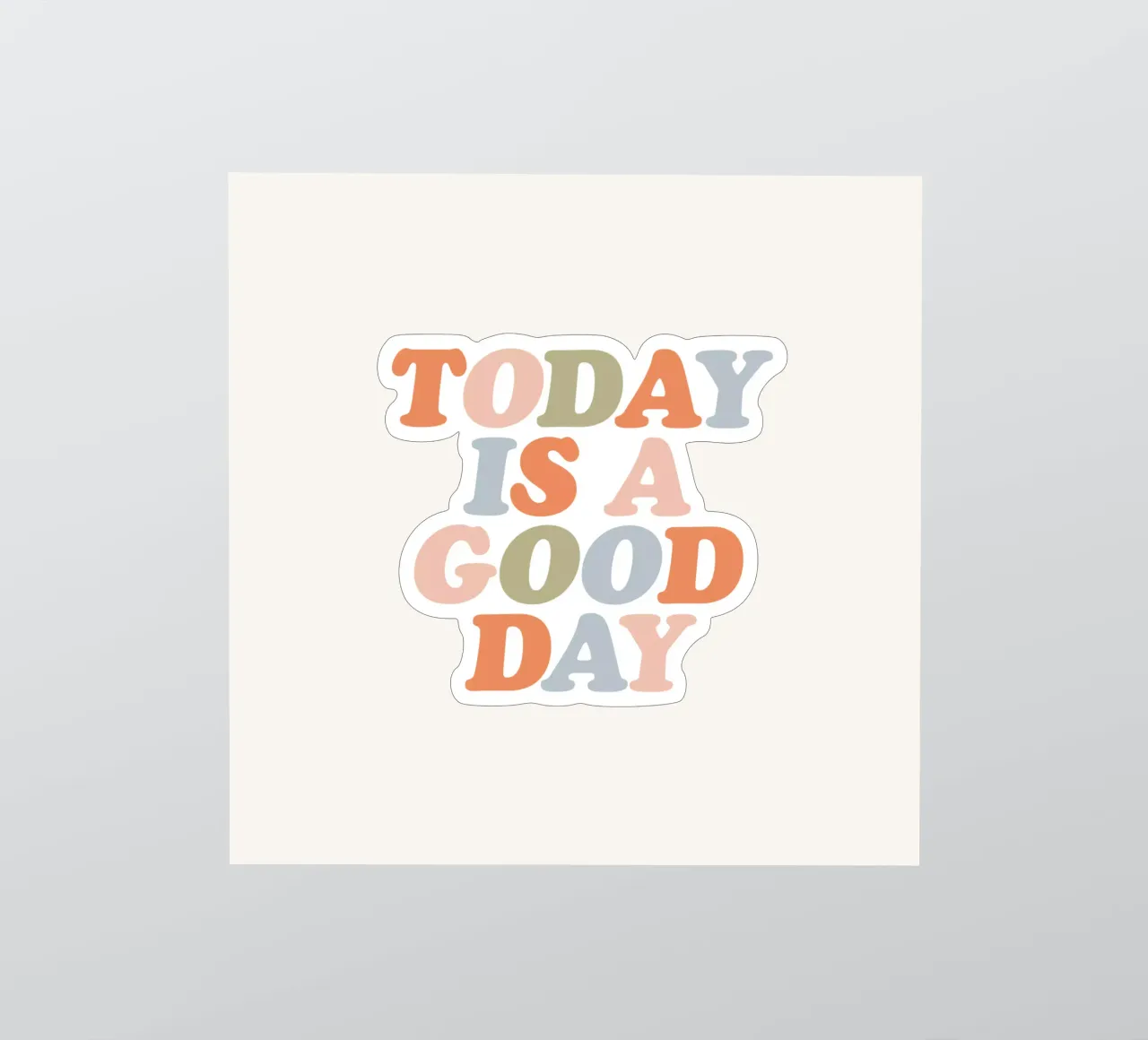 Today is a Good Day Typografie Design sticker by THE MOTIVATED TYPE