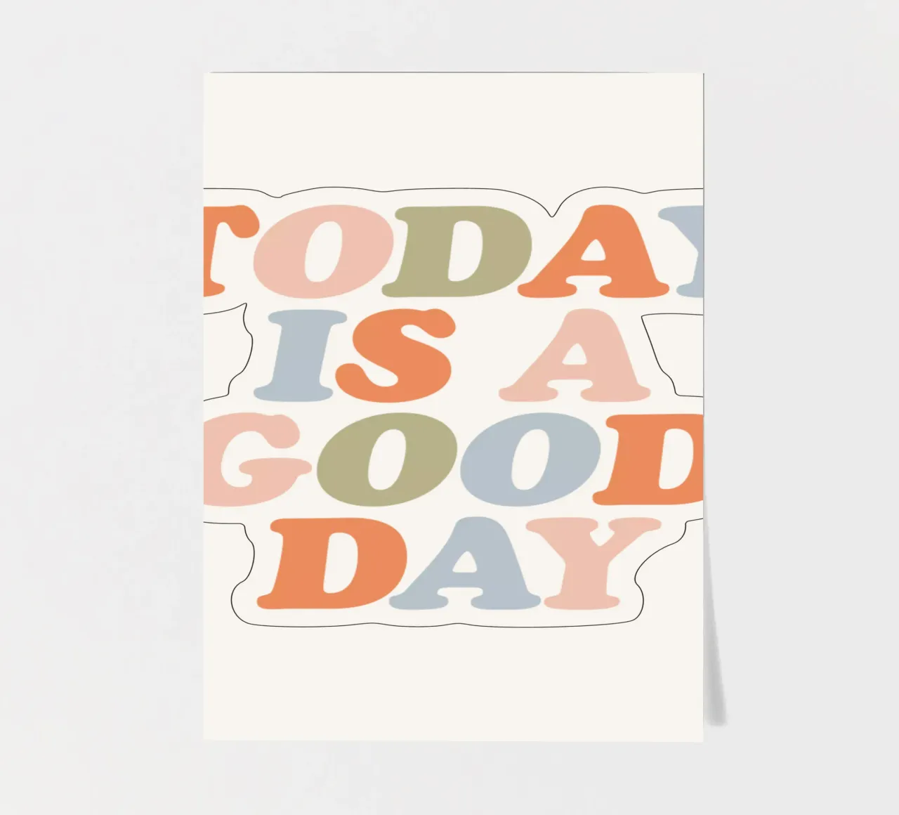 Today is a Good Day Typografie Design sticker sheet by THE MOTIVATED TYPE