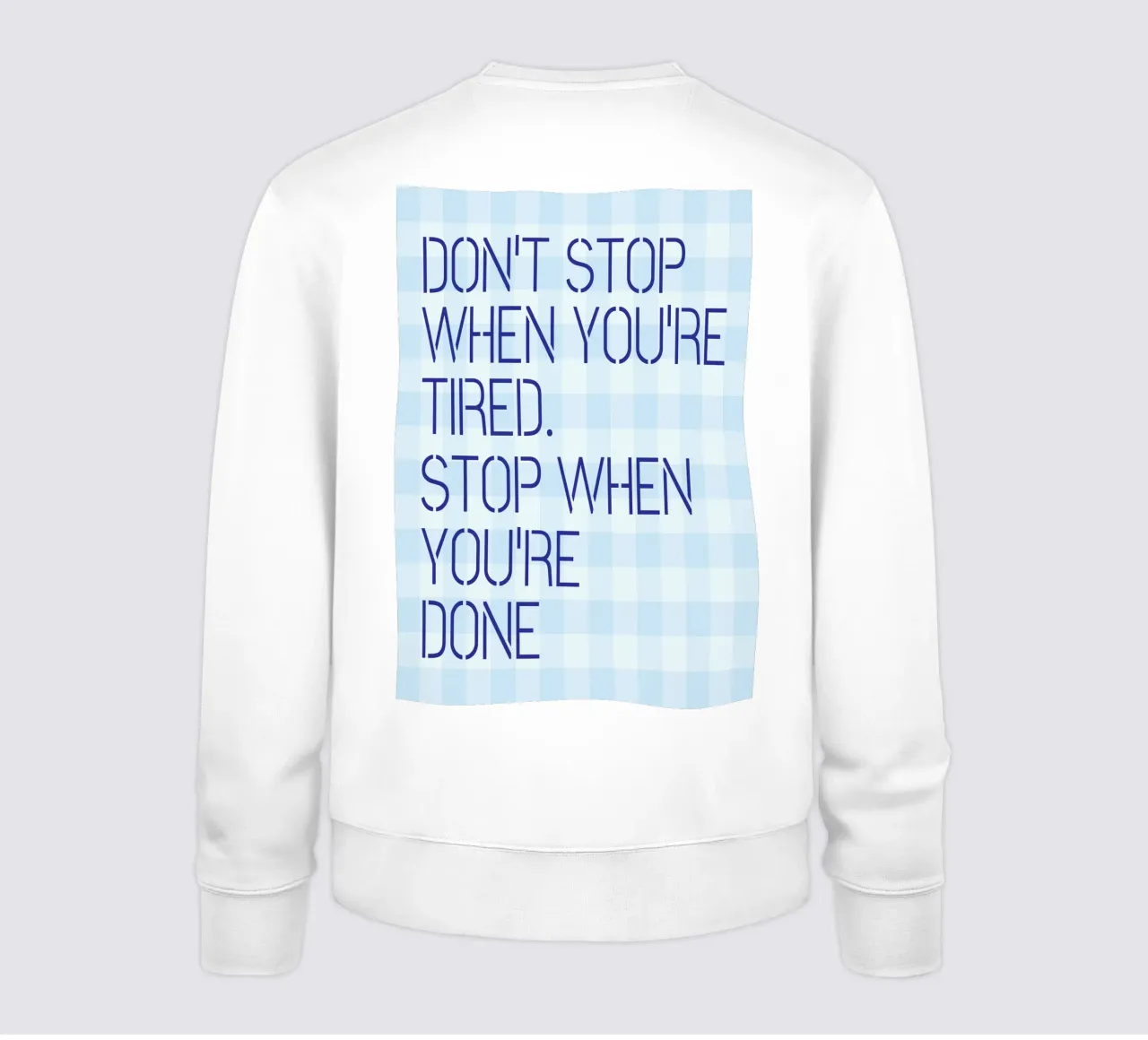 Non fermatevi quando siete stanchi felpa da Mutiaram