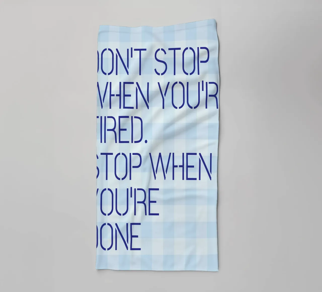 Stop niet als je moe bent badhanddoek van Mutiaram