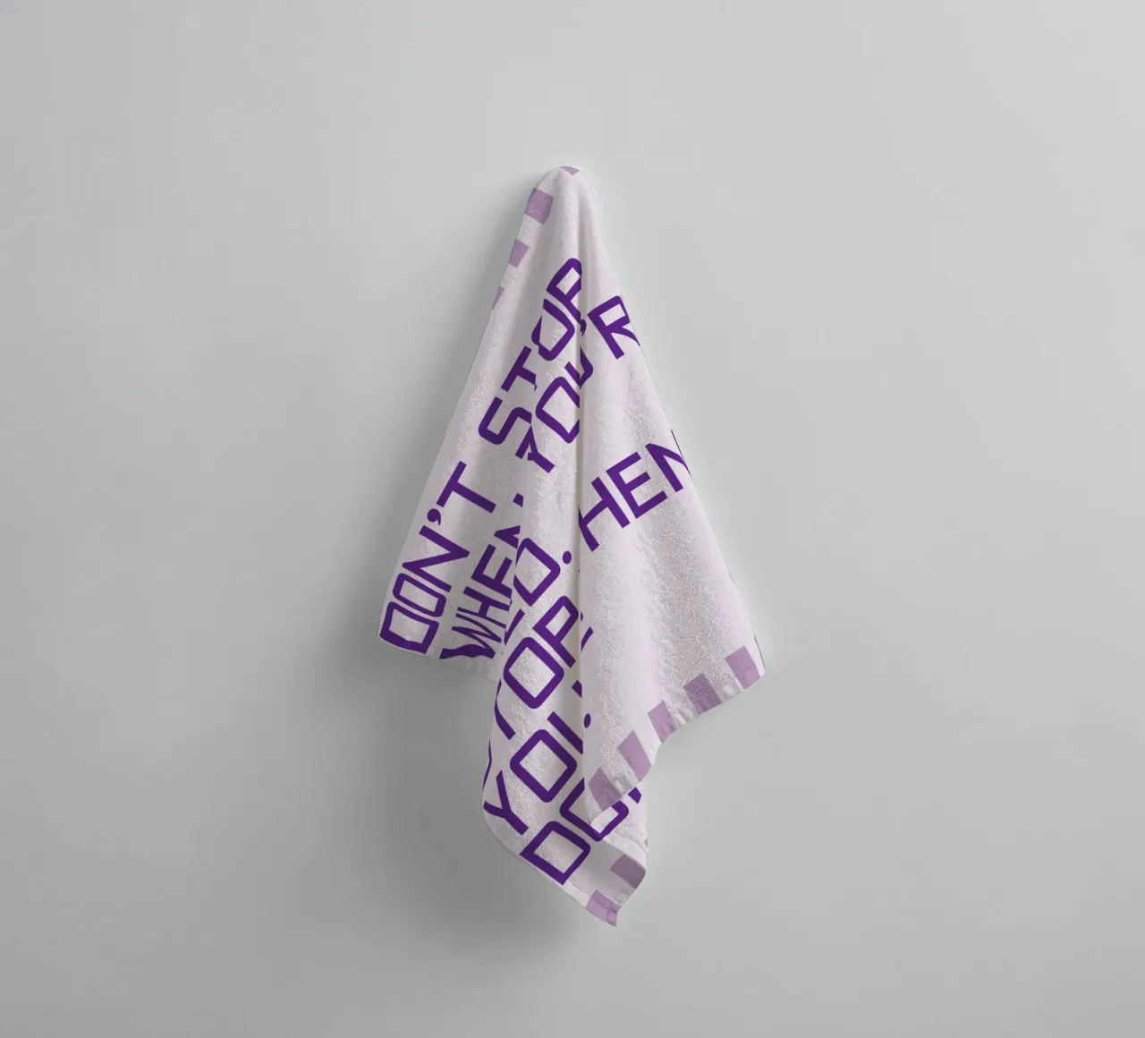 Dont Stops When You're Tired towel by Mutiaram
