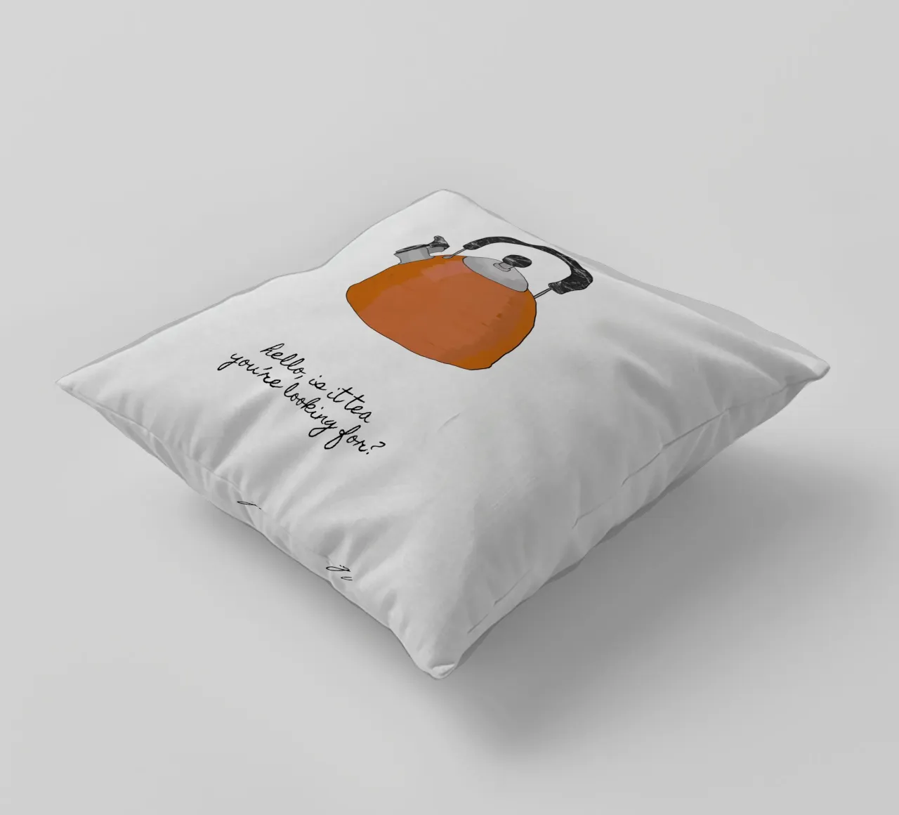 Hello Is It Tea cuscino da Orara Studio