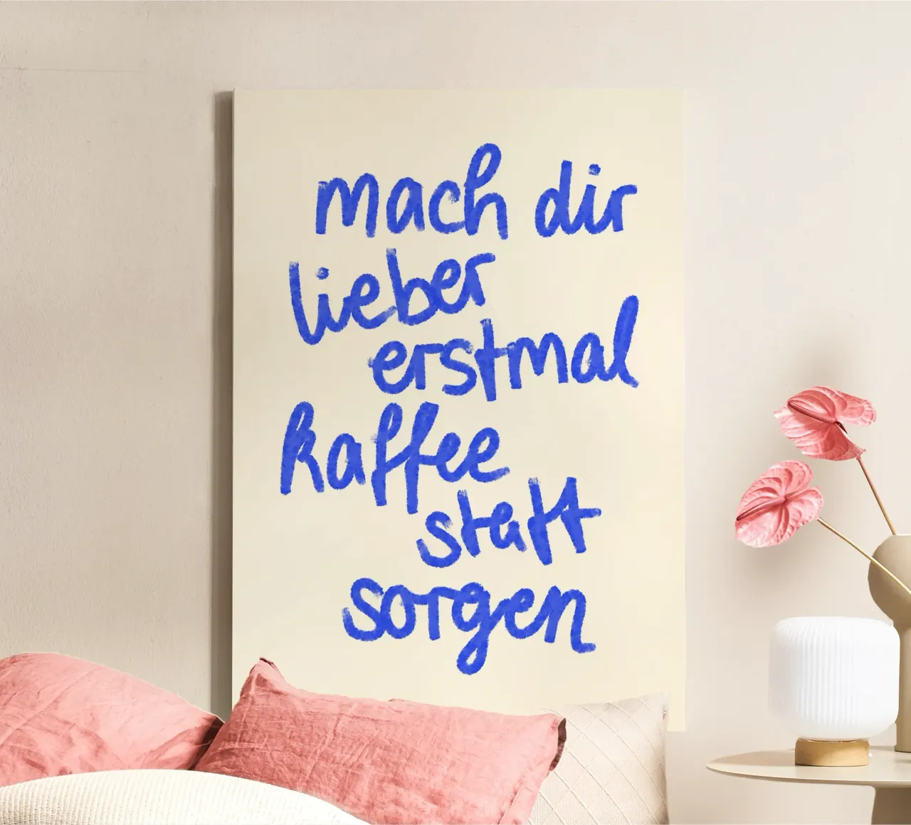 mach dir lieber erstmal kaffee statt sorgen tela da designlenamarie