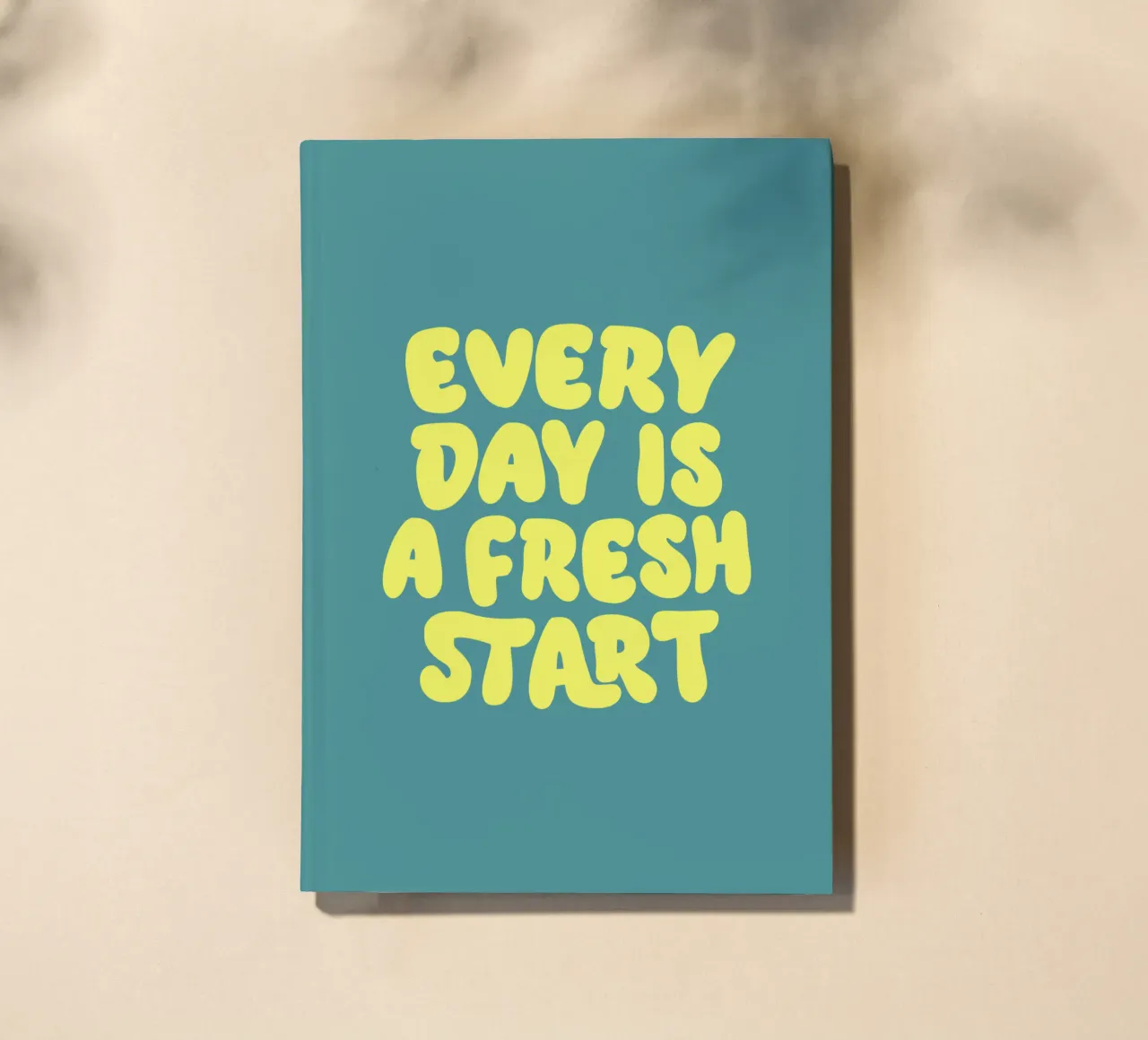 Every Day is a Fresh Start Typografie Design notebook by THE MOTIVATED TYPE