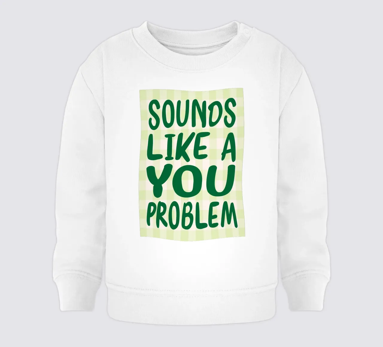 Sembra un problema tuo felpa neonato da kaiyadunk