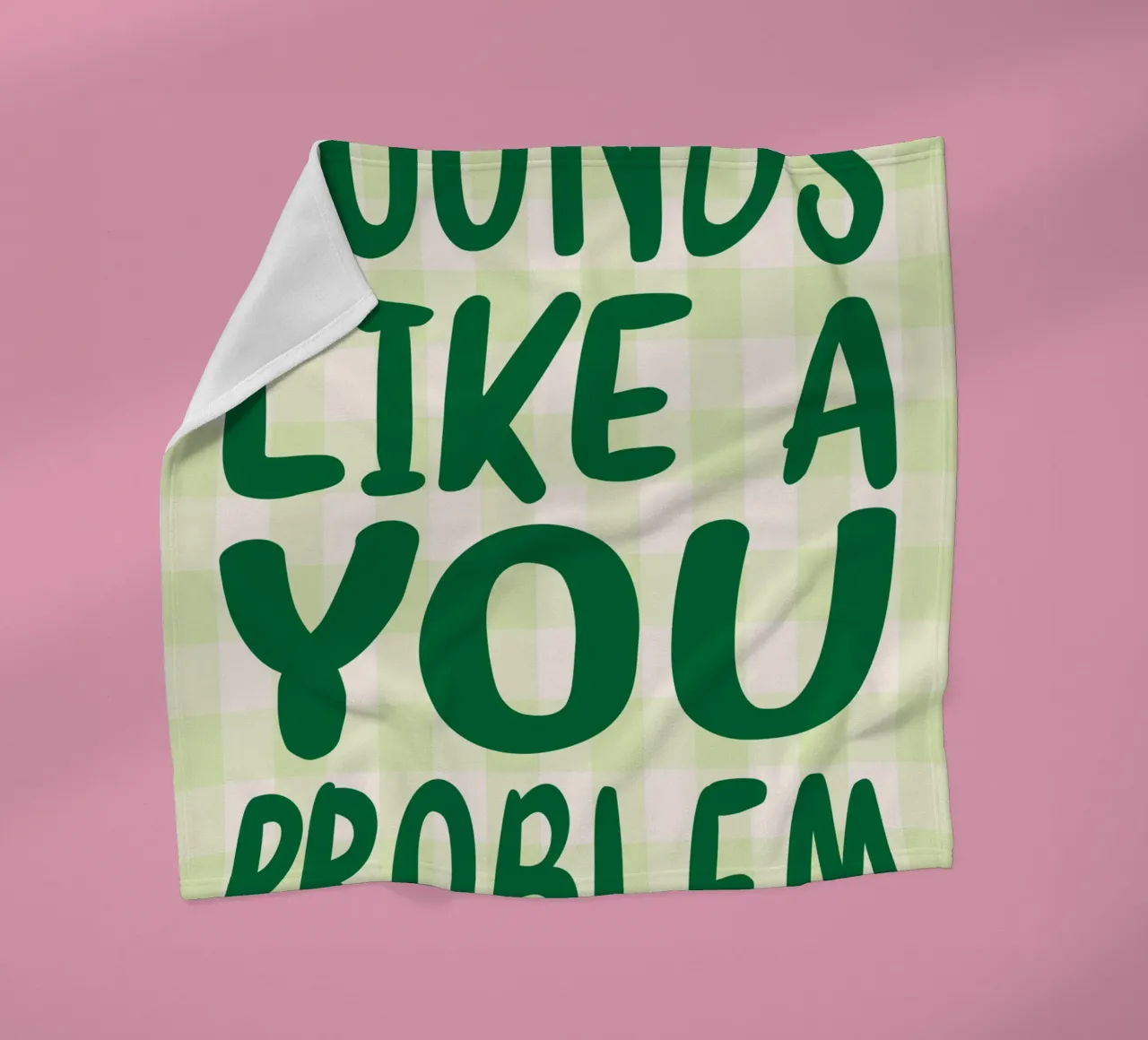 Sembra un problema tuo coperta in pile da kaiyadunk