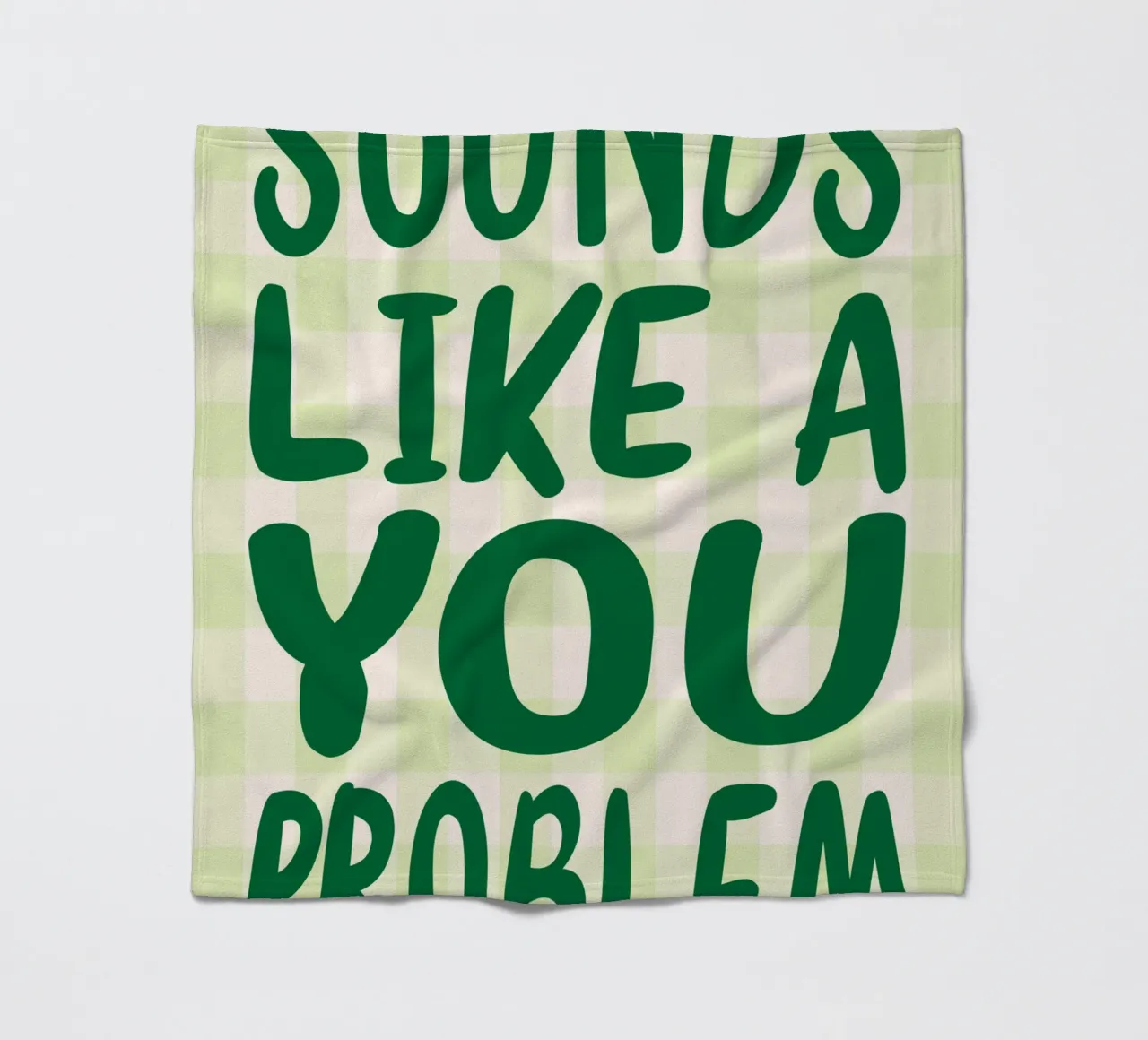 Sembra un problema tuo coperta in pile da kaiyadunk