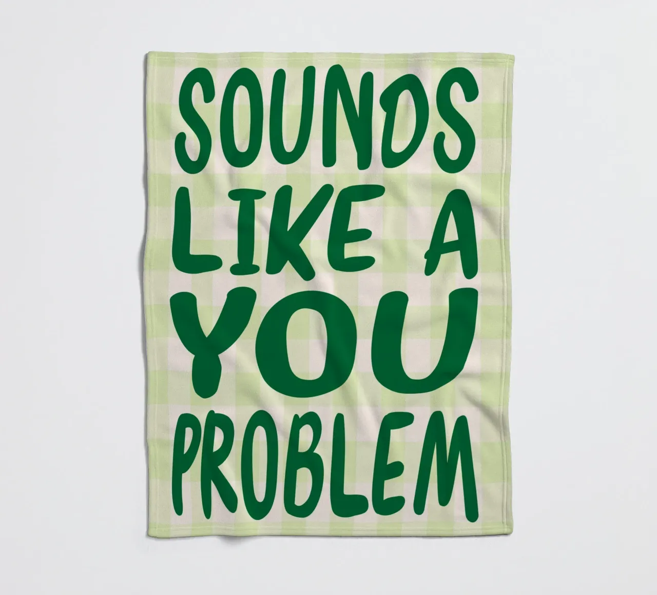 Sembra un problema tuo coperta in pile da kaiyadunk