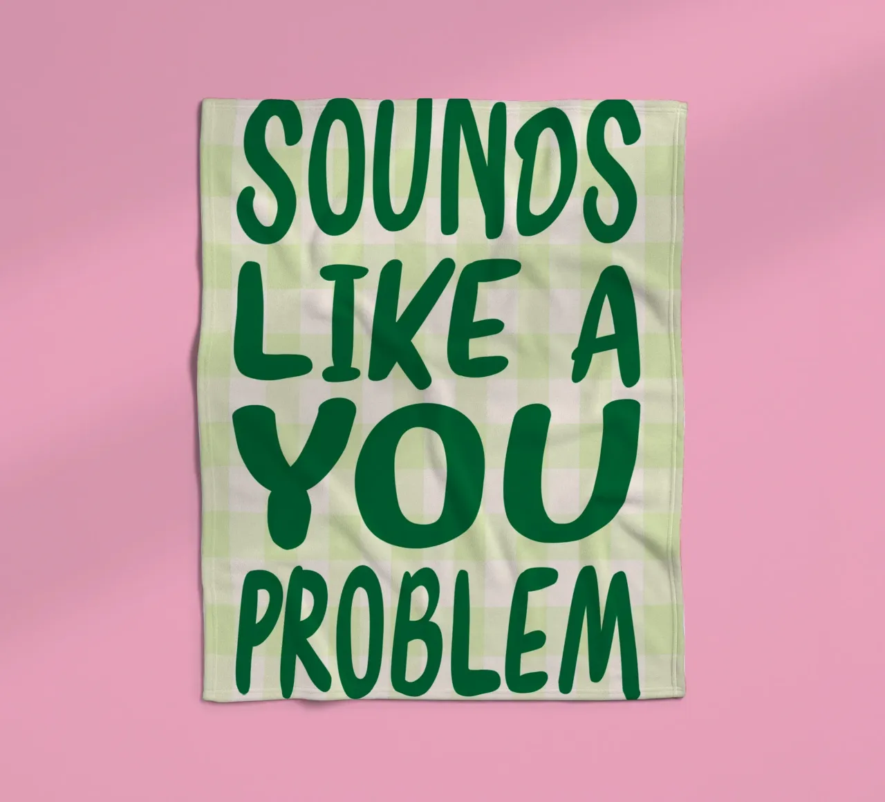 Sembra un problema tuo coperta in pile da kaiyadunk