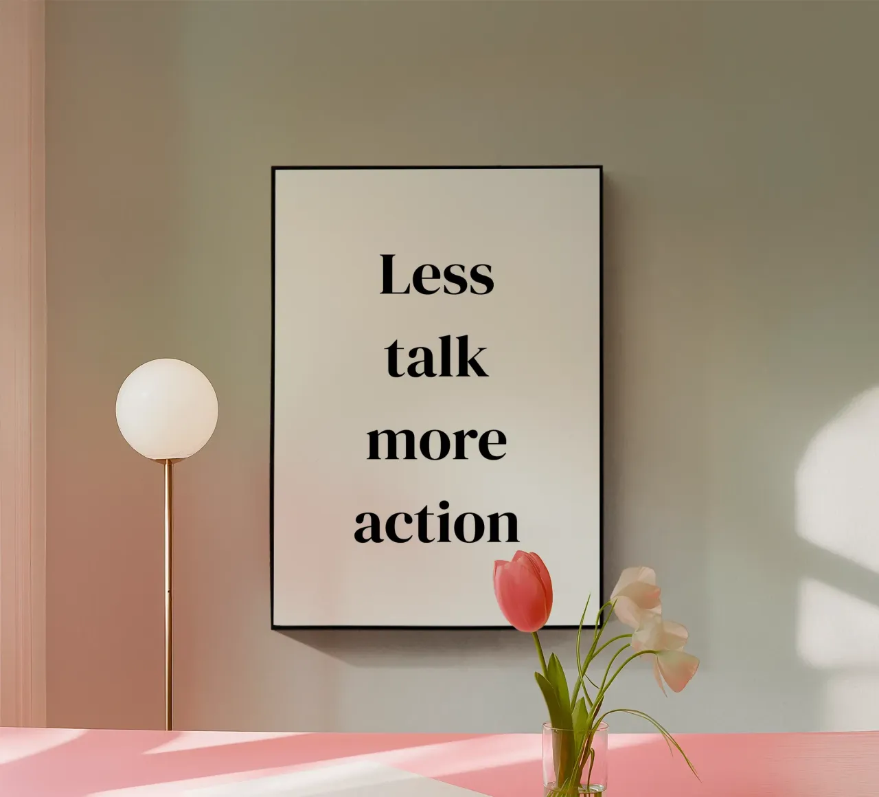 Less talk more action plexiglass da Quotes on walls