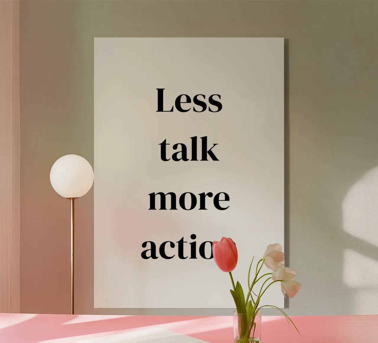 Less talk more action plexiglass da Quotes on walls