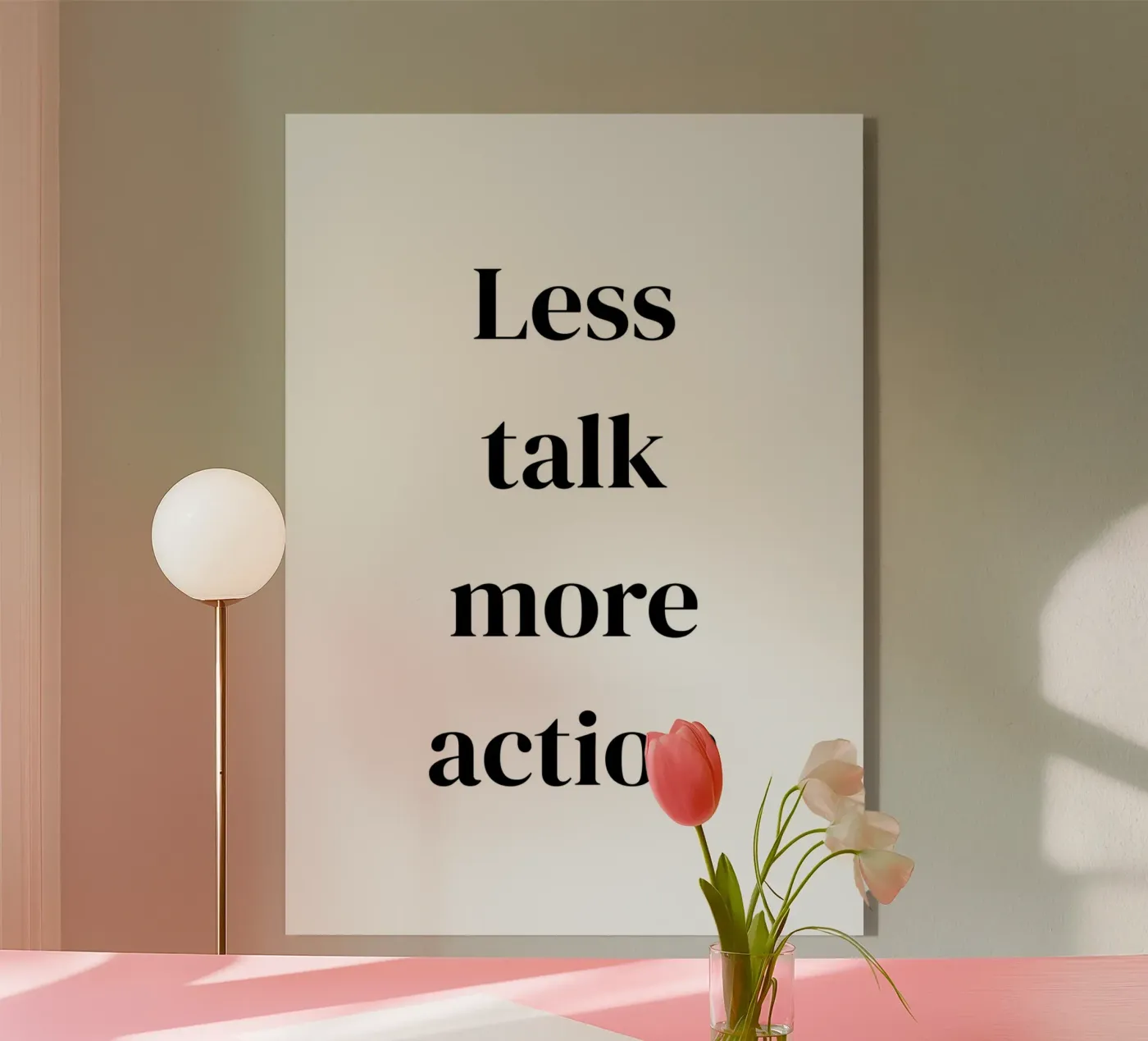 Less talk more action plexiglass da Quotes on walls