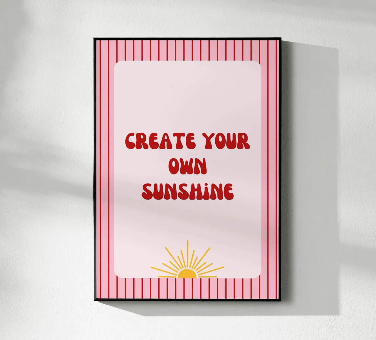 Poster "Create your own Sunshine" plexiglass da artxpainting