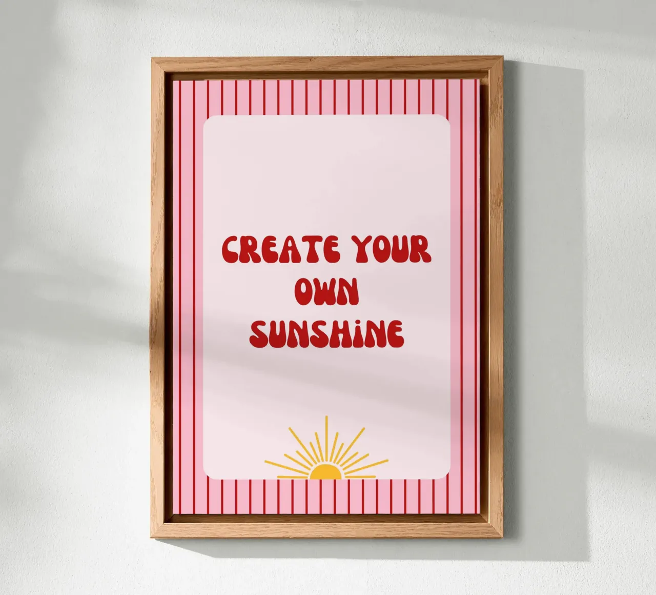 Poster "Create your own Sunshine" alluminio dibond da artxpainting