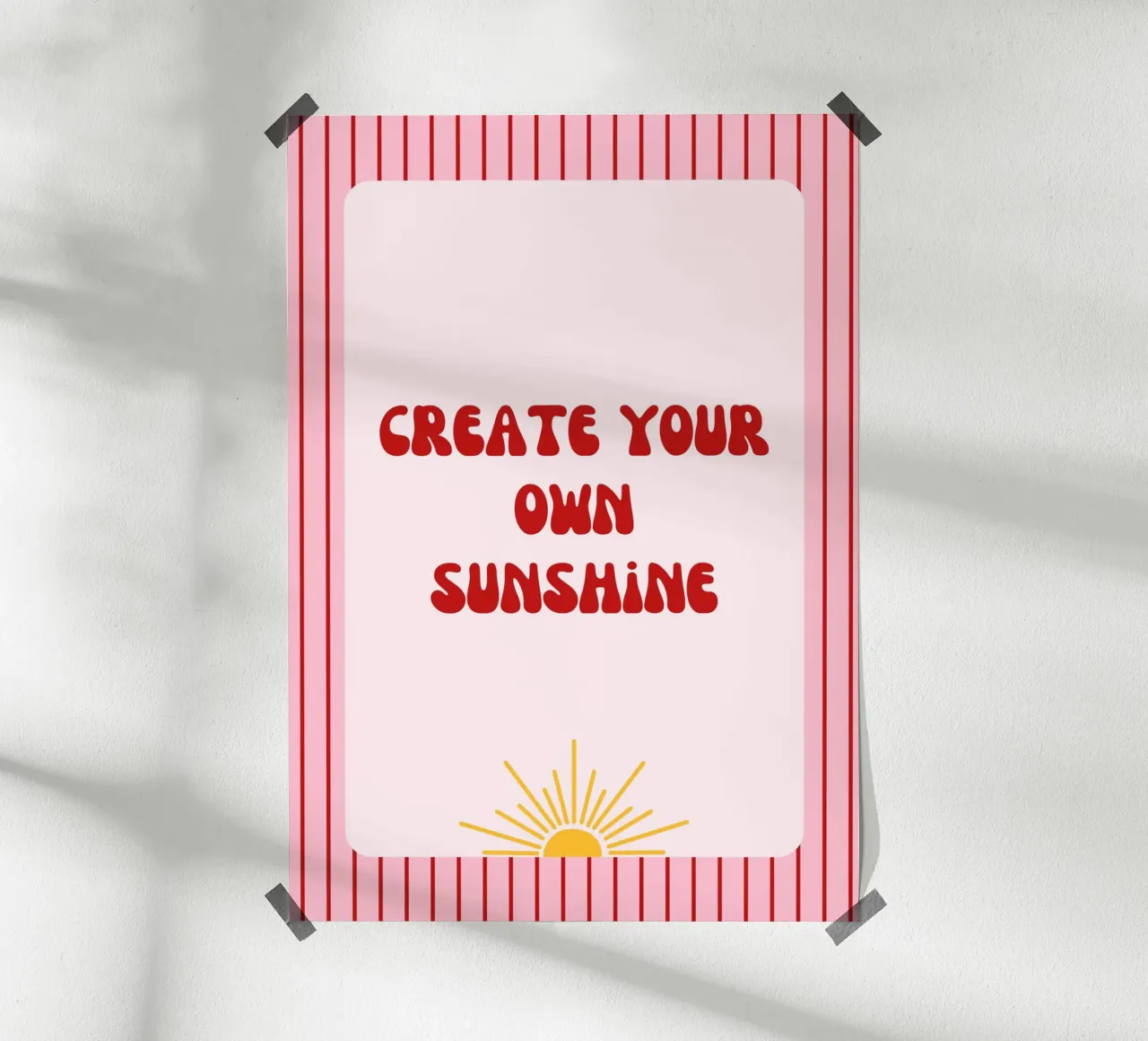 Poster "Create your own Sunshine" carta hahnemühle da artxpainting