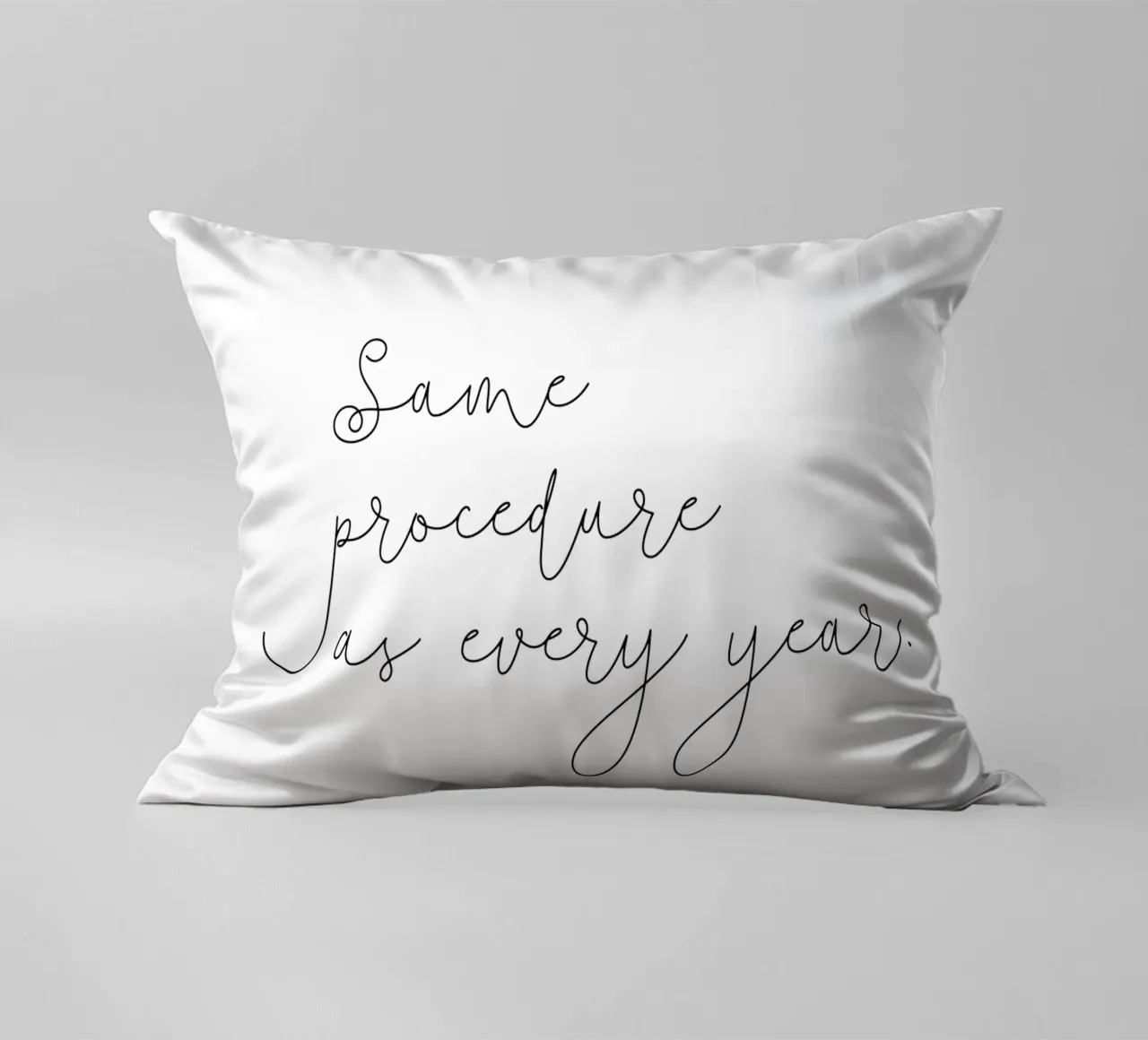 Same procedure as every year | Silvester | Neujahr | Xmas Kissen von keinkonzept