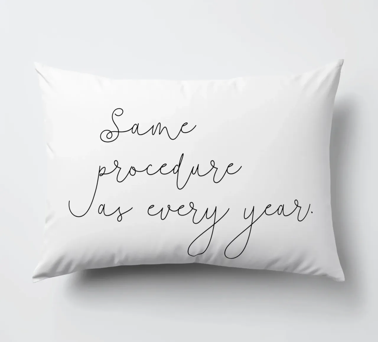 Same procedure as every year | Silvester | Neujahr | Xmas Kissen von keinkonzept