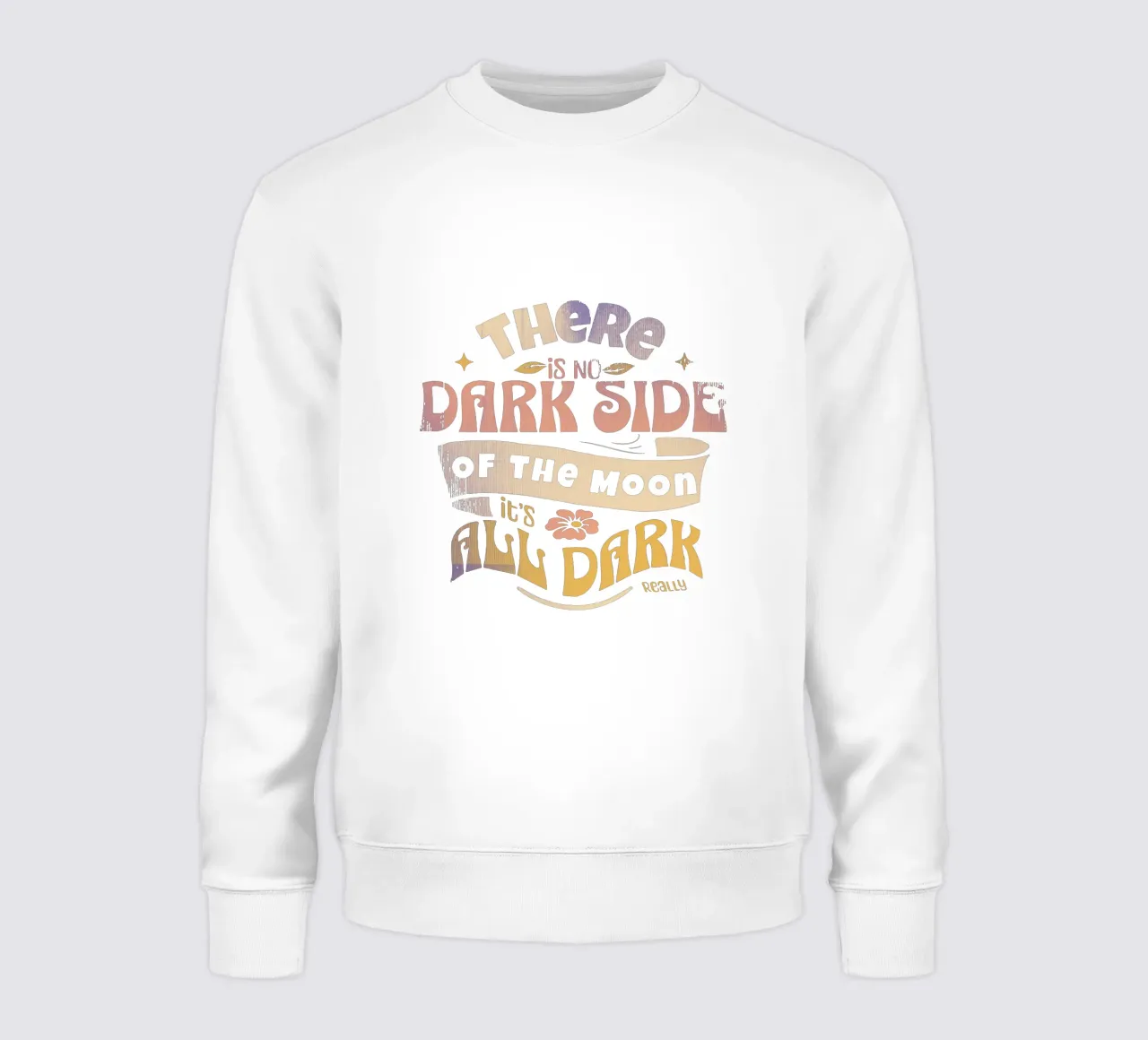 Es gibt keine dunkle Seite des Mondes Sweatshirt von Gunawan Rb