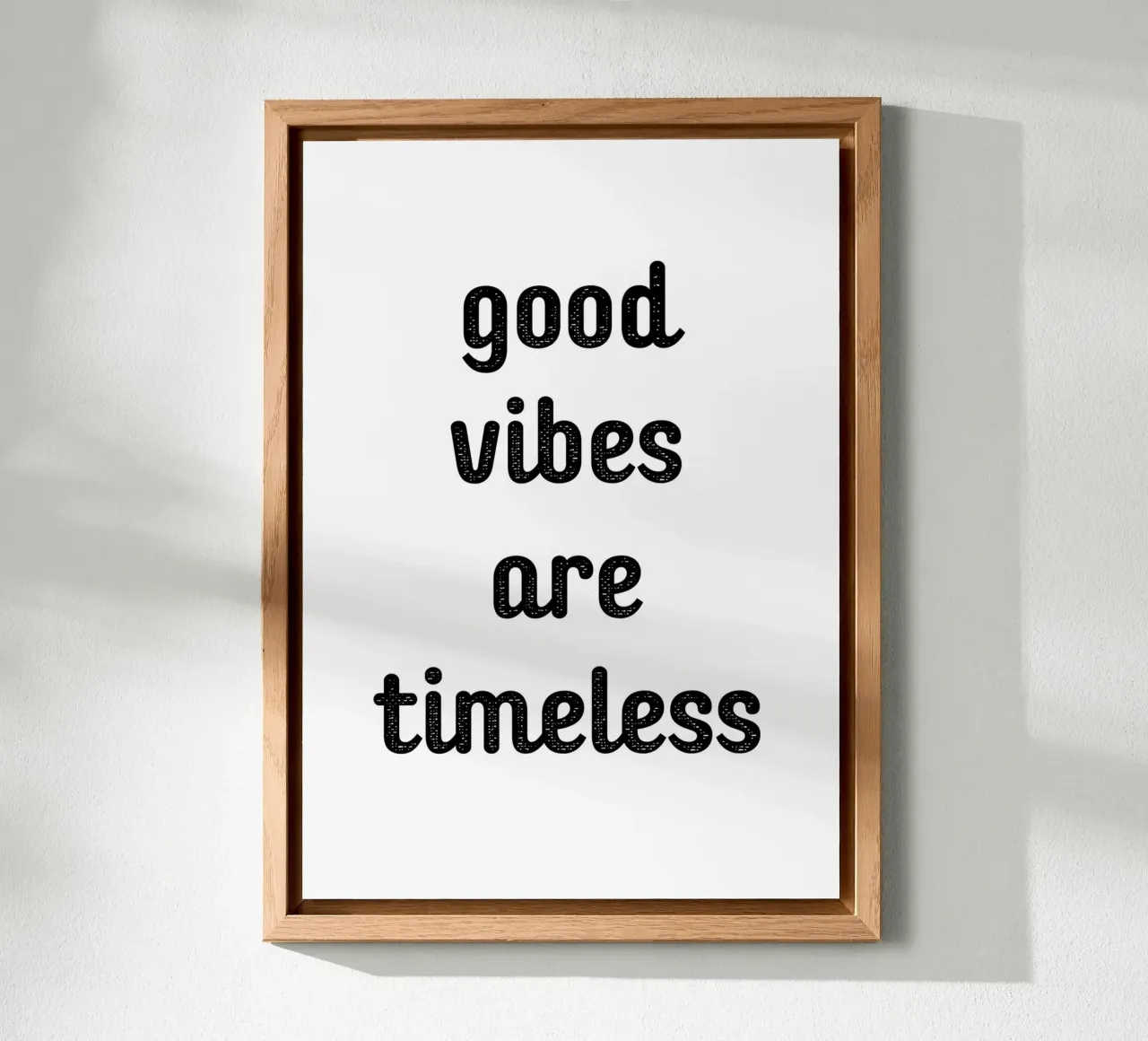 Good vibes are timeless alluminio dibond da Quotes on walls
