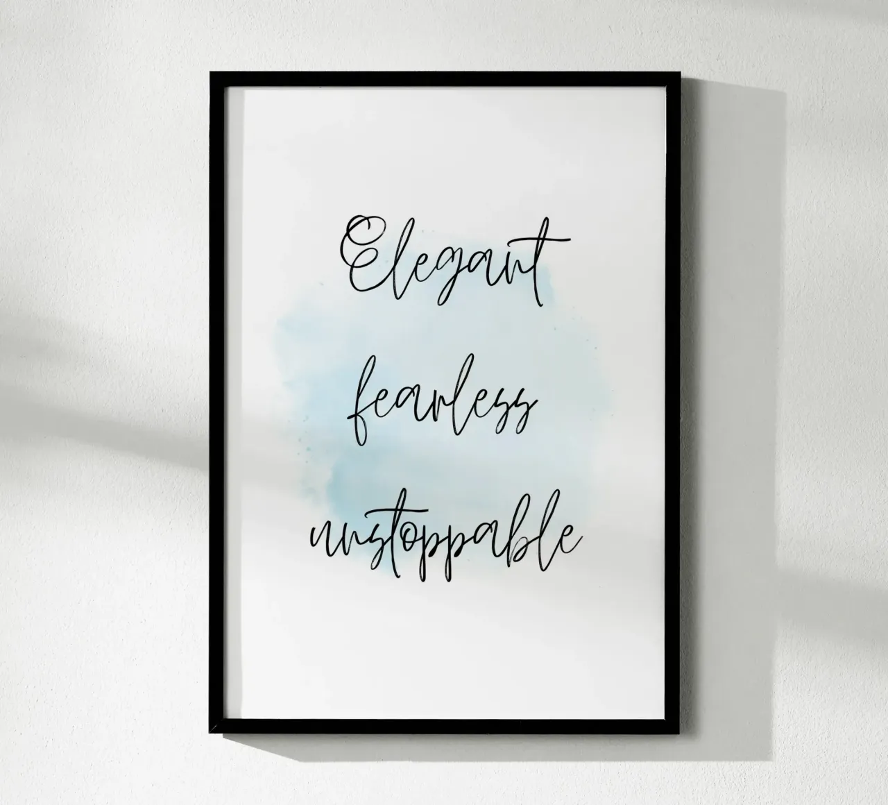 Elegant fearless unstoppable carta hahnemühle da Quotes on walls
