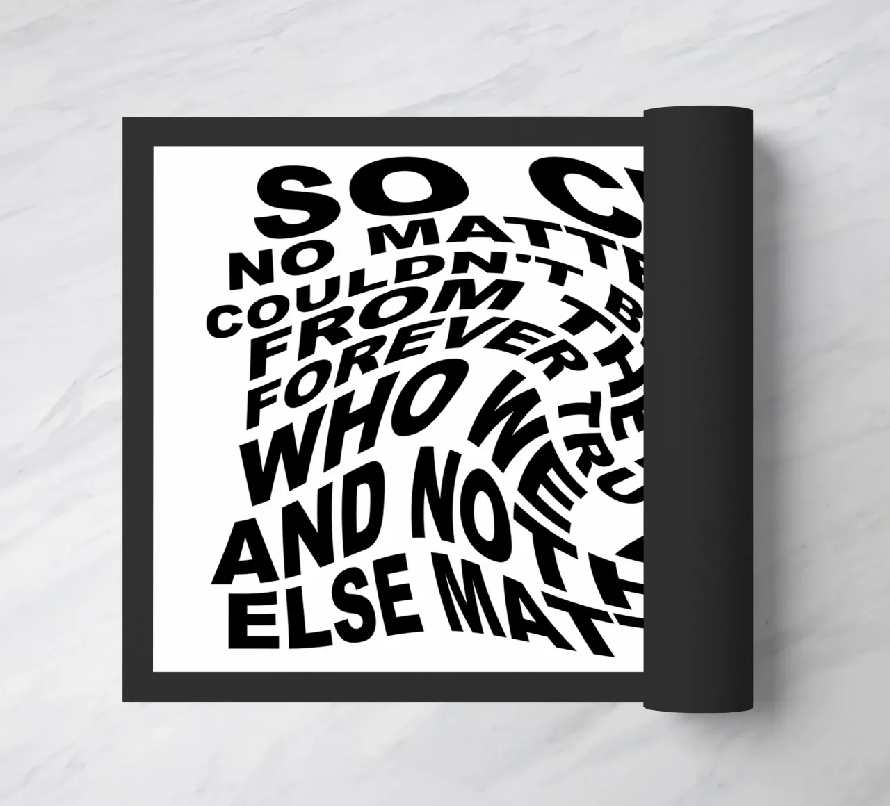 Nothing Else Matters doormat by Gunawan Rb