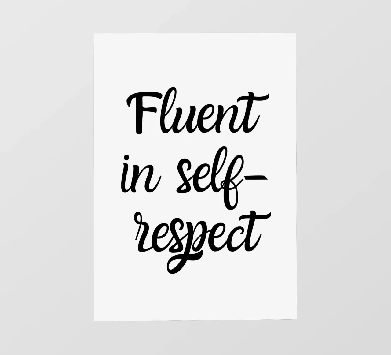 Fluent in self-respect pellicola backlit da Quotes on walls