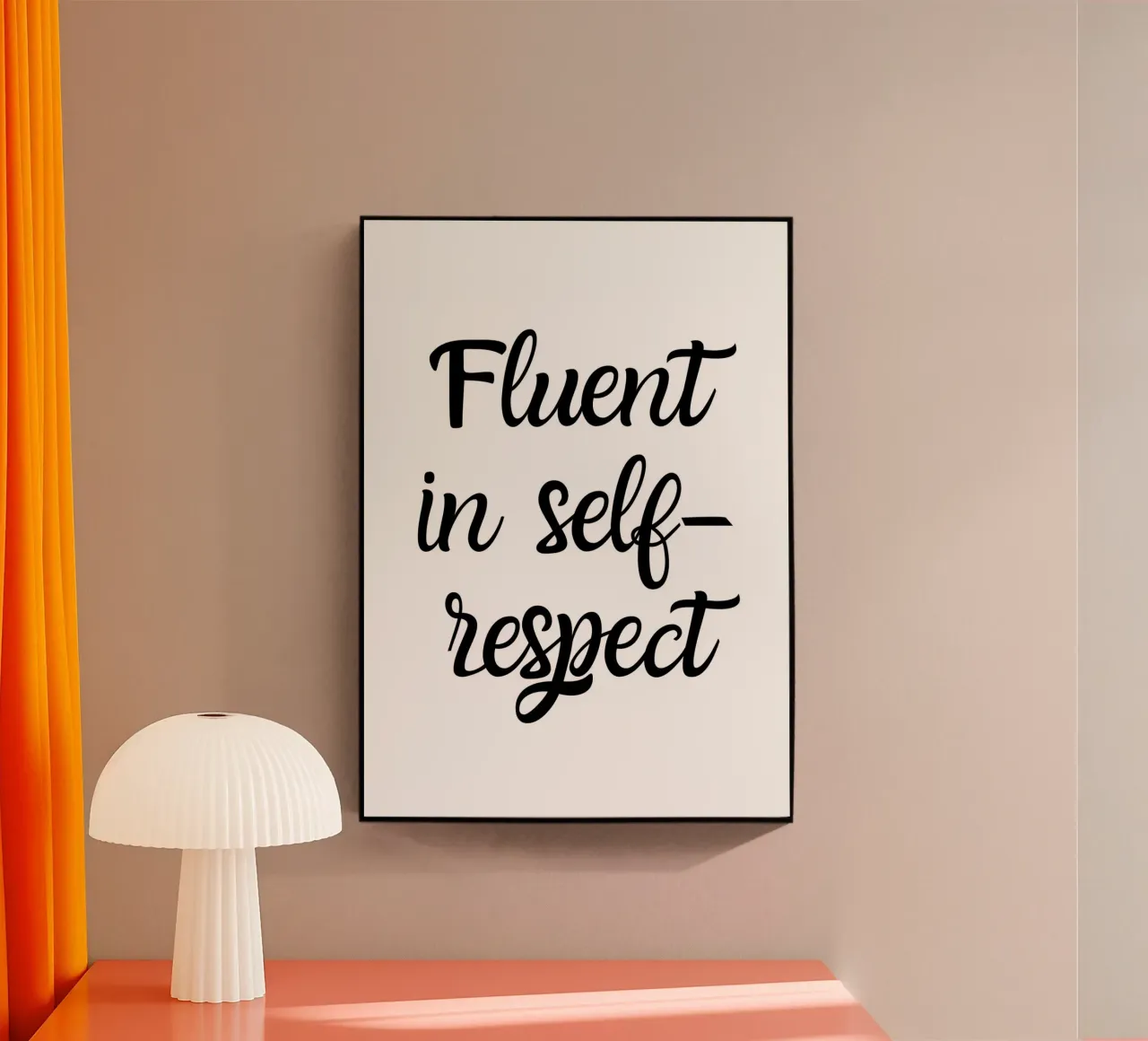 Fluent in self-respect plexiglass da Quotes on walls