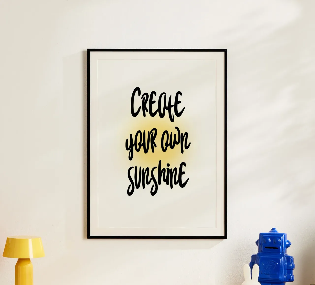Create your own sunshine carta hahnemühle da Quotes on walls