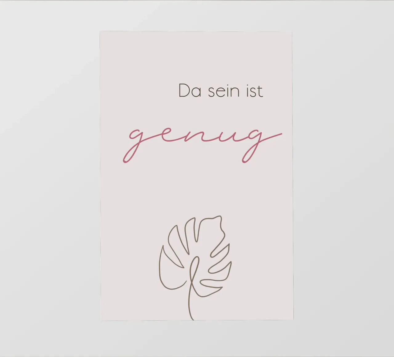 Da sein ist genug - Minimal Boho Line Art pellicola backlit da Spruch drauf!