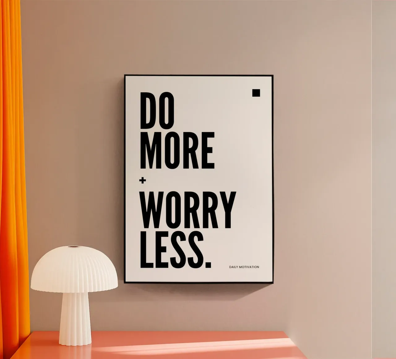DO MORE, WORRY LESS. plexiglass da ARTEVO